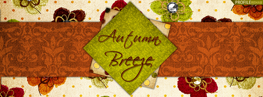 Autumn Breeze Facebook Cover - Autumn Quote - Fall Images and Quotes