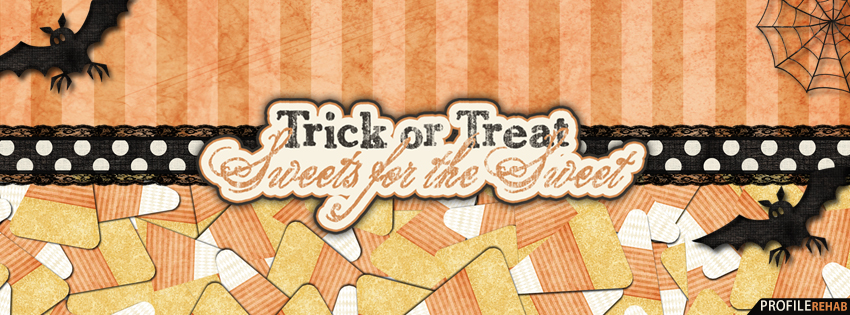 Trick or Treat Sweets for the Street Facebook Cover - Cute Halloween Quotes Preview