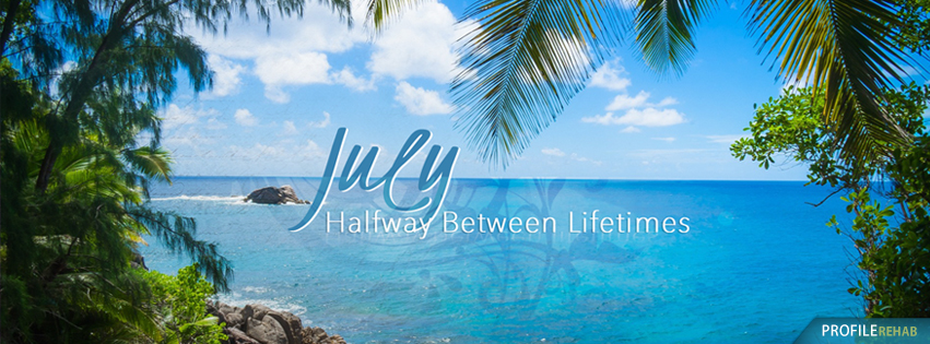 July Quotes Images for Facebook Covers - Quotes about July Images Preview