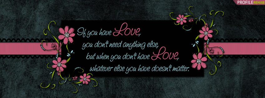 Quote About Love Facebook Cover for Timeline Preview
