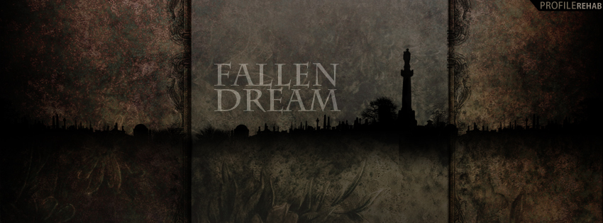 Fallen Dream Quote Facebook Cover for Timeline