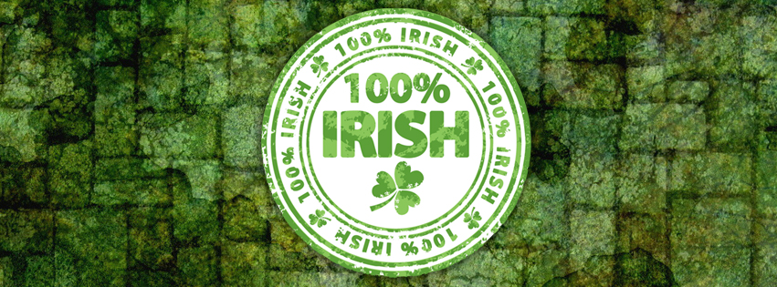 100% Irish Facebook Cover for St. Patricks Day - Saint Patrick Day Quotes Preview