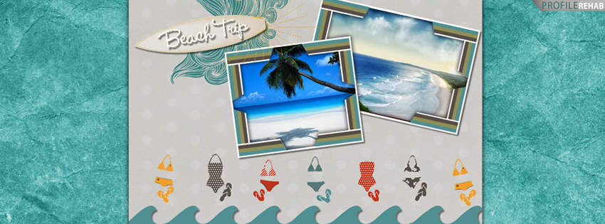 Beach Trip Quote Facebook Cover - Beach Themes for Facebook - Cute Beach Theme  Preview