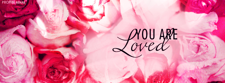 Facebook Valentines with You are Loved Quote - Love Pictures Preview