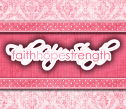 Pink Awareness Wallpaper with Quote about Faith, Hope, Strength
