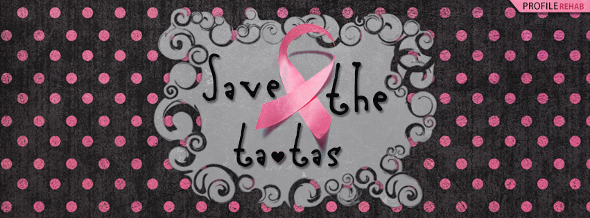 Save the Tatas Facebook Cover - Breast Cancer Awareness Pictures Free