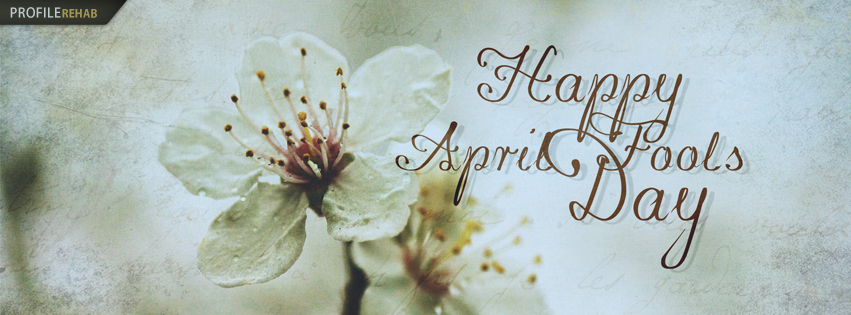 Happy April Fools Day Images for Facebook - Happy April Fools Day Quotes Facebook Covers
