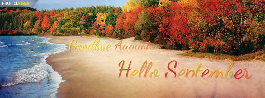 Goodbye August Hello September Images - Goodbye August Hello September Quotes