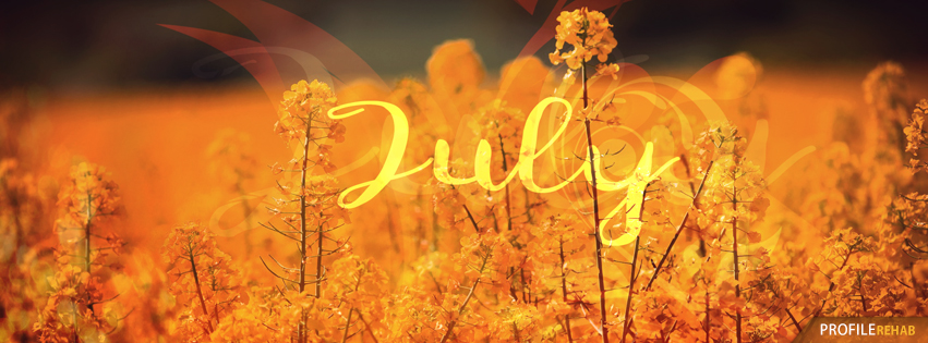 July Pic for Facebook Cover - Pretty July Pics - Flowery Pic of July