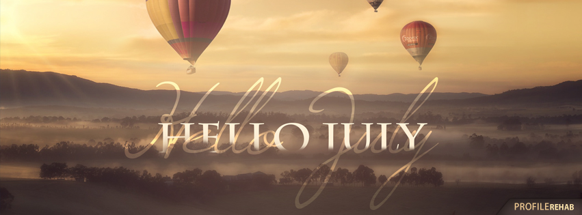 Hello July Backgrounds - July Background for Facebook